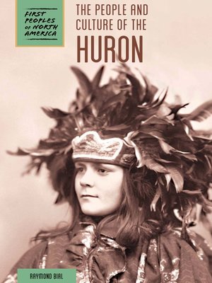 cover image of The People and Culture of the Huron